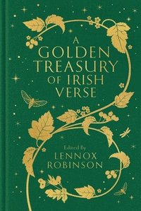 bokomslag A Golden Treasury of Irish Verse