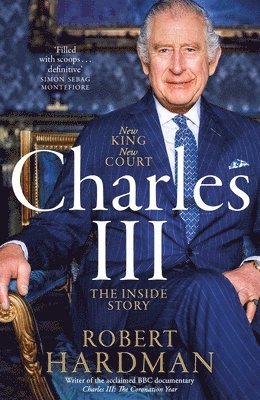bokomslag Charles III : New King. New Court. The Inside Story.