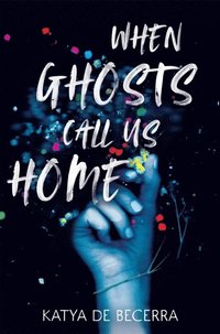 bokomslag When Ghosts Call Us Home