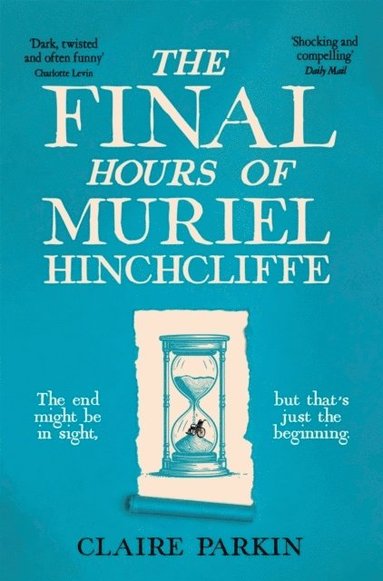 bokomslag The Final Hours of Muriel Hinchcliffe