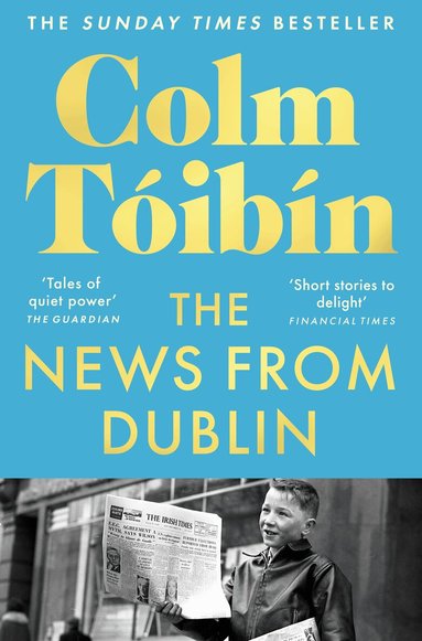 Colm Tóibín - News from Dublin, Häftad