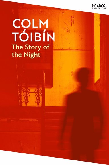 Colm Tóibín - Story of the Night, Häftad