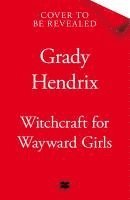 bokomslag Witchcraft For Wayward Girls