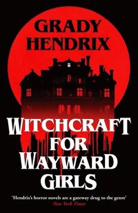 bokomslag Witchcraft for Wayward Girls