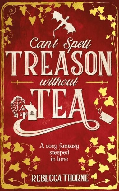 bokomslag Can't Spell Treason Without Tea