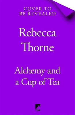 Alchemy and a Cup of Tea 1