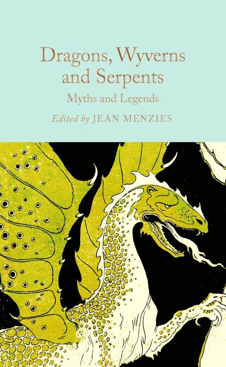 Jean Menzies, Jean Menzies - Dragons, Wyverns and Serpents: Myths and Legends, Inbunden