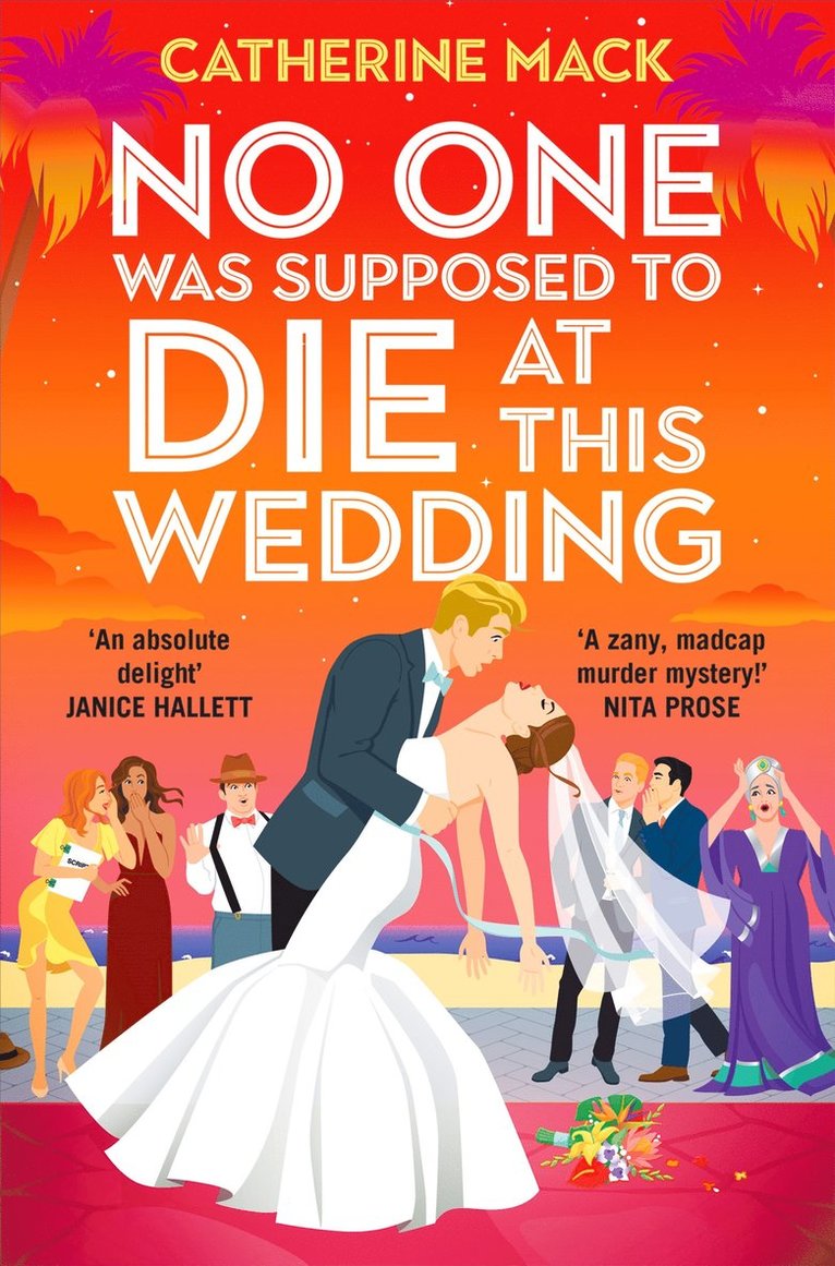 Catherine Mack - No one was Supposed to Die at this Wedding, Häftad