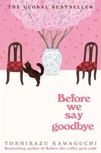 bokomslag Kawaguchi, T: Before We Say Goodbye