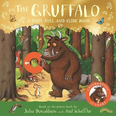 bokomslag The Gruffalo: A Push, Pull and Slide Book