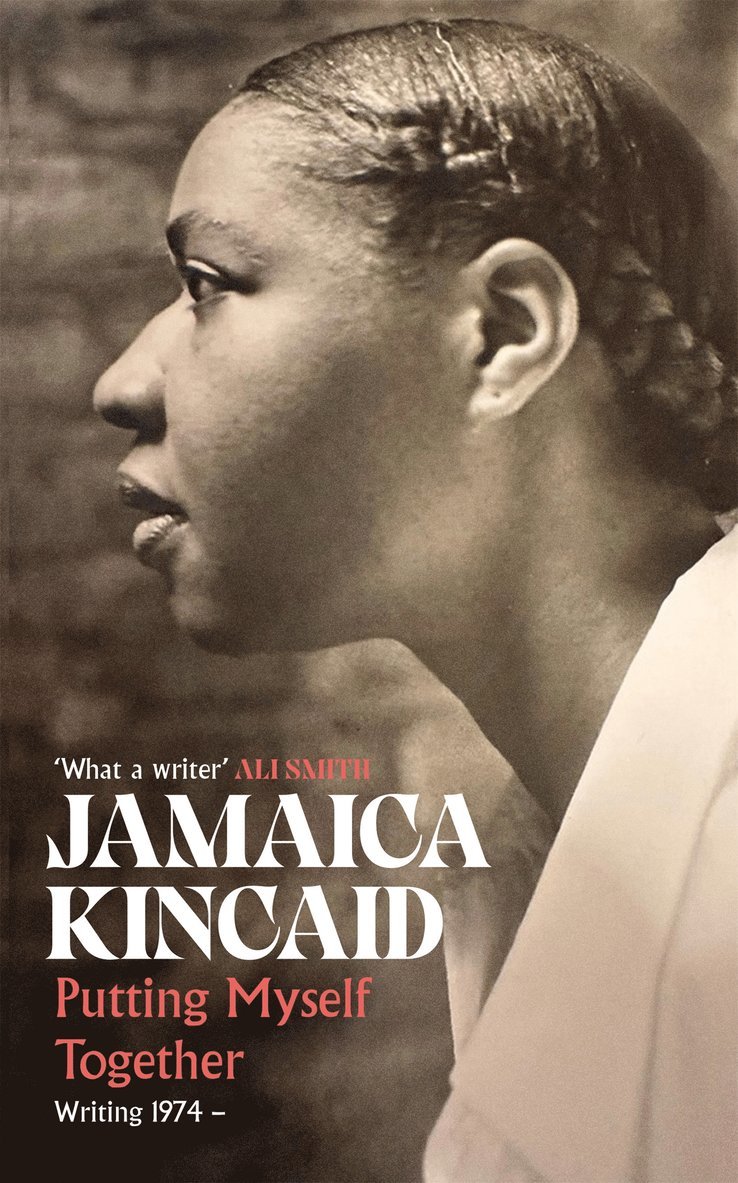Jamaica Kincaid - Putting Myself Together, Inbunden
