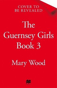 bokomslag The Guernsey Girls Find Peace