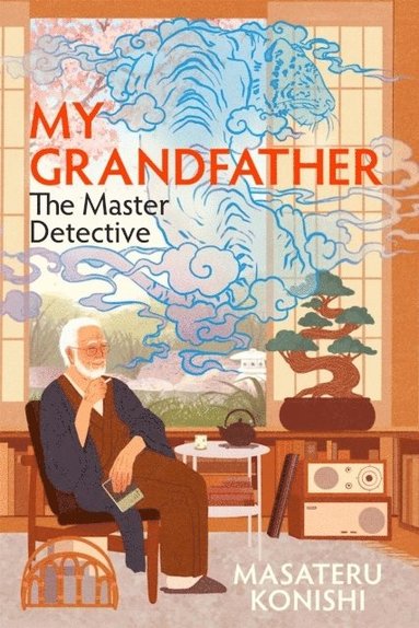bokomslag My Grandfather, the Master Detective