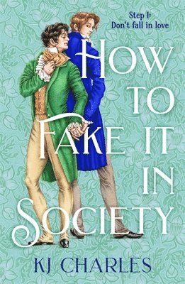 KJ Charles - How to Fake It in Society, Häftad