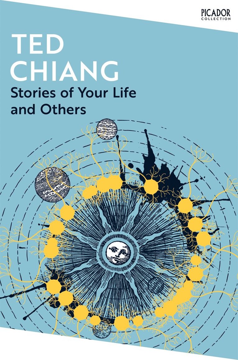 Ted Chiang - Stories of Your Life and Others, Häftad