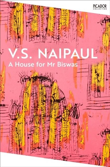 V.S. Naipaul - A House for Mr Biswas, Häftad
