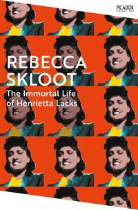 bokomslag The Immortal Life of Henrietta Lacks