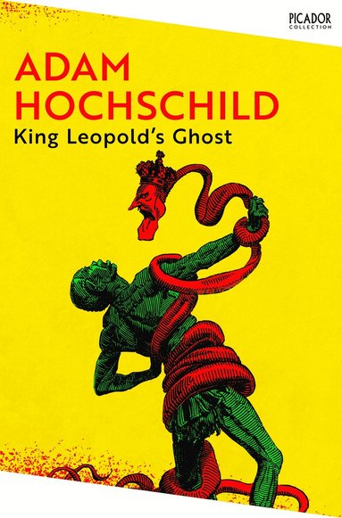 Adam Hochschild - King Leopold's Ghost, Häftad