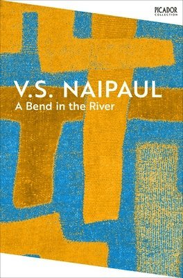 V.S. Naipaul, V. S. Naipaul - Bend in the River, Häftad