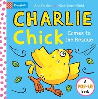 bokomslag Charlie Chick Comes to the Rescue! Pop-Up Book