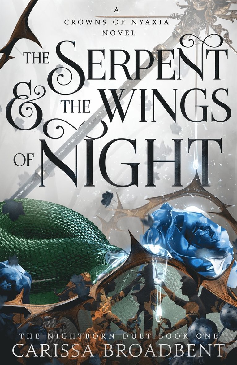 Carissa Broadbent - Serpent and the Wings of Night, Inbunden