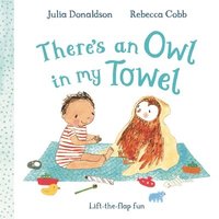 bokomslag There's an Owl in My Towel