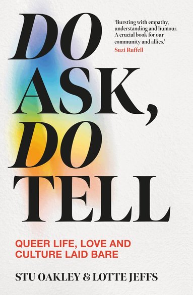 Lotte Jeffs, Stu Oakley - Do Ask, Do Tell, Inbunden
