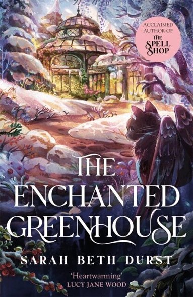 Sarah Beth Durst - Enchanted Greenhouse, Inbunden