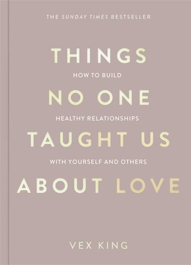 Vex King - Things No One Taught Us About Love, Häftad