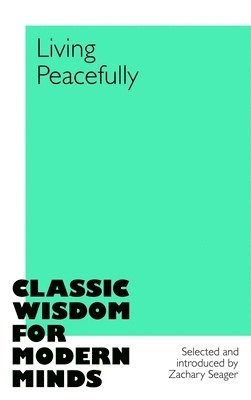 Zachary Seager, Zachary Seager - Living Peacefully, Inbunden
