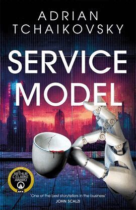 Adrian Tchaikovsky - Service Model, Häftad