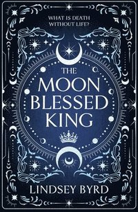 bokomslag The Moon Blessed King