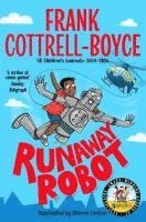 Frank Cottrell-Boyce - Runaway Robot, Häftad