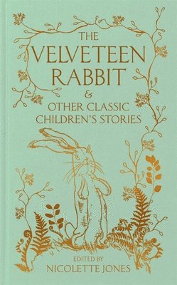 bokomslag The Velveteen Rabbit  & other Classic Children's Stories