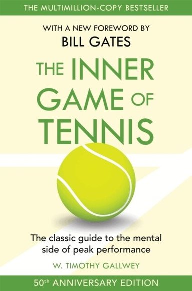 W Timothy Gallwey - Inner Game of Tennis, Häftad