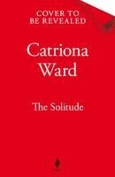 Catriona Ward - Solitude, Inbunden. Tillgänglighet: Kommande