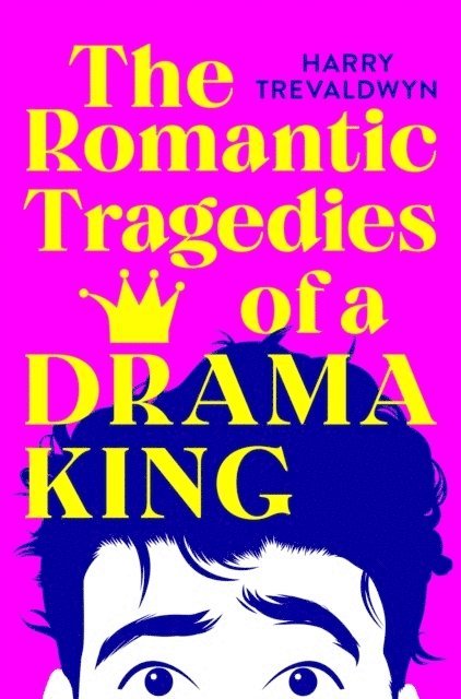 Harry Trevaldwyn - Romantic Tragedies of a Drama King, Häftad