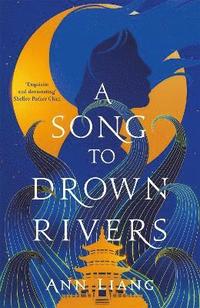 bokomslag A Song to Drown Rivers