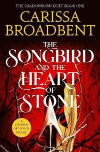 bokomslag The Songbird and the Heart of Stone