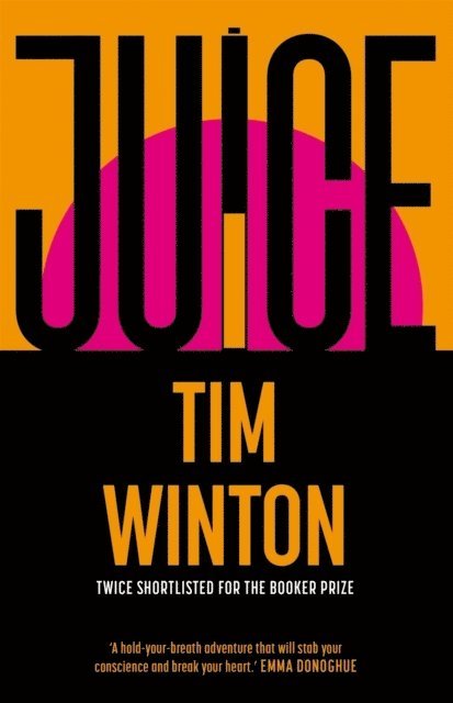 Tim Winton - Juice, Häftad
