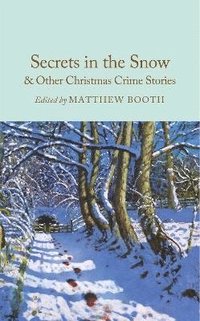 bokomslag Secrets in the Snow & Other Christmas Crime Stories