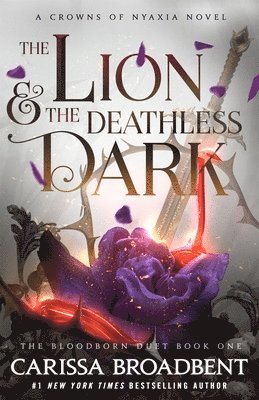 Carissa Broadbent - Lion and the Deathless Dark, Häftad