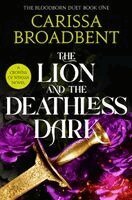 Carissa Broadbent - Lion and the Deathless Dark, Häftad. Tillgänglighet: Kommande