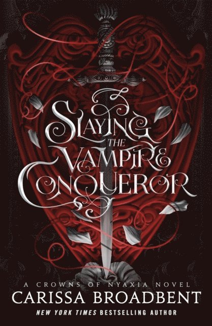 Carissa Broadbent - Slaying the Vampire Conqueror, Häftad