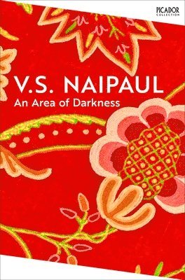 V.S. Naipaul, V. S. Naipaul - Area of Darkness, Häftad