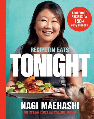Nagi Maehashi - RecipeTin Eats: Tonight, Inbunden
