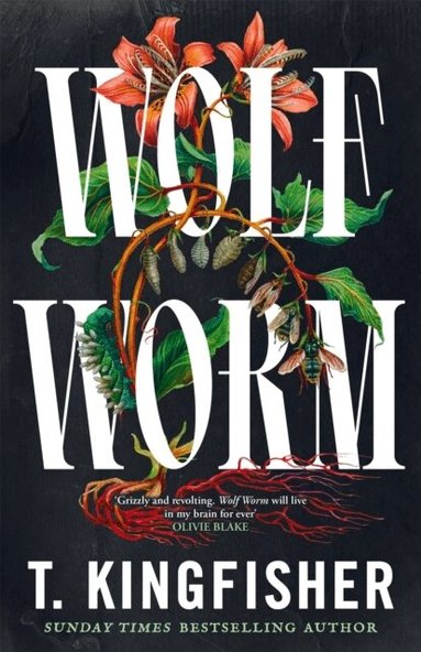 T. Kingfisher - Wolf Worm, Häftad