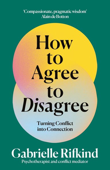 Gabrielle Rifkind - How to Agree to Disagree, Häftad
