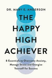 bokomslag Happy High Achiever