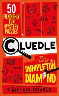 bokomslag Cluedle - The Case of the Dumpleton Diamond